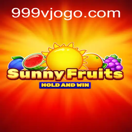 Exploring the Excitement of SunnyFruits: A New Adventure with 999V.VIP